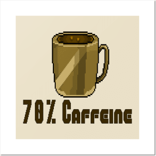 70% Caffeine Coffee Cup Posters and Art